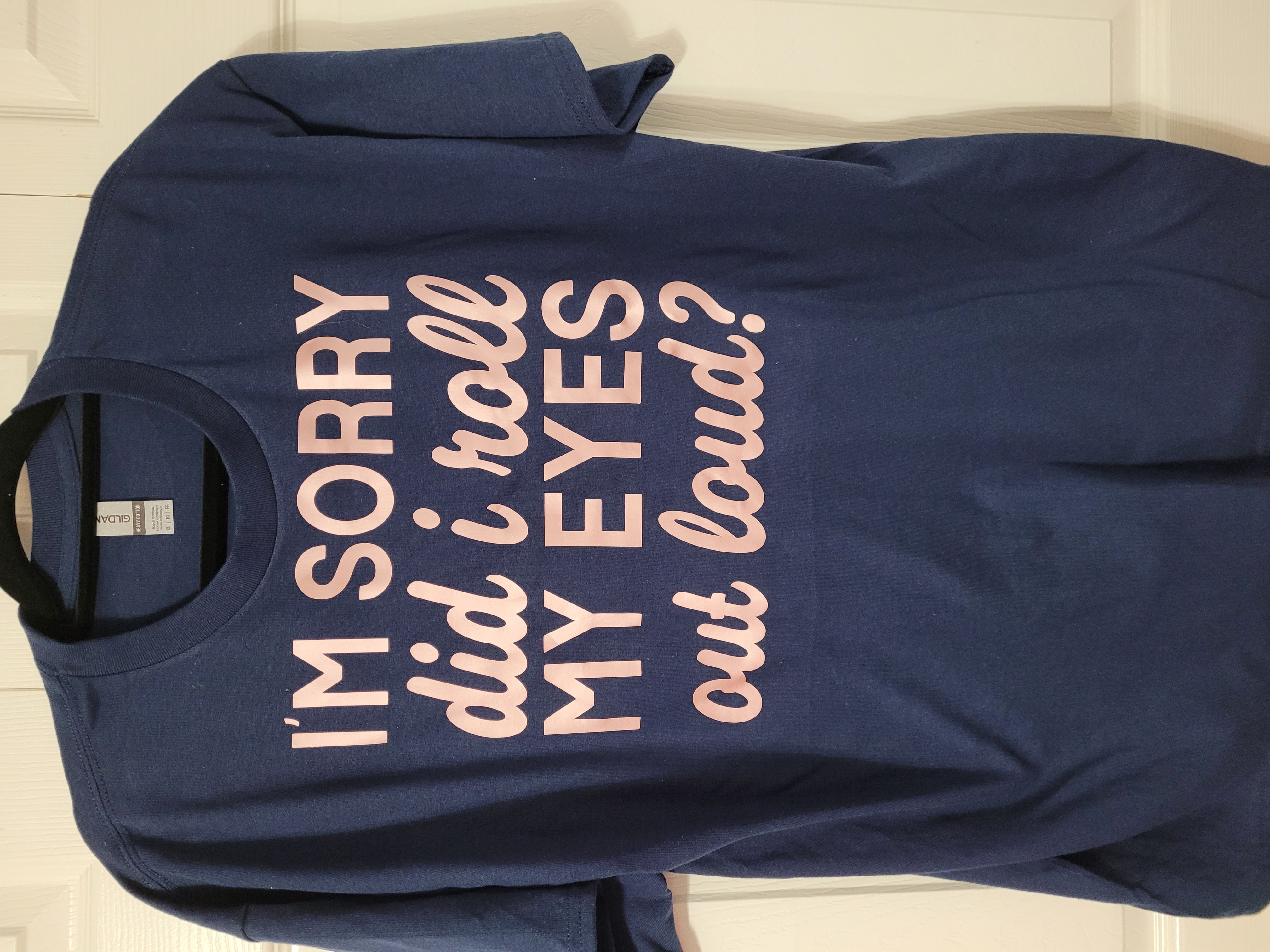 Custom navy T-shirt with a humorous saying